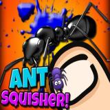 Ant Squisher